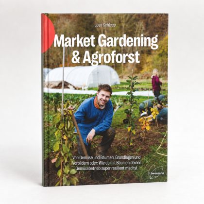 Market Gardening & Agroforst